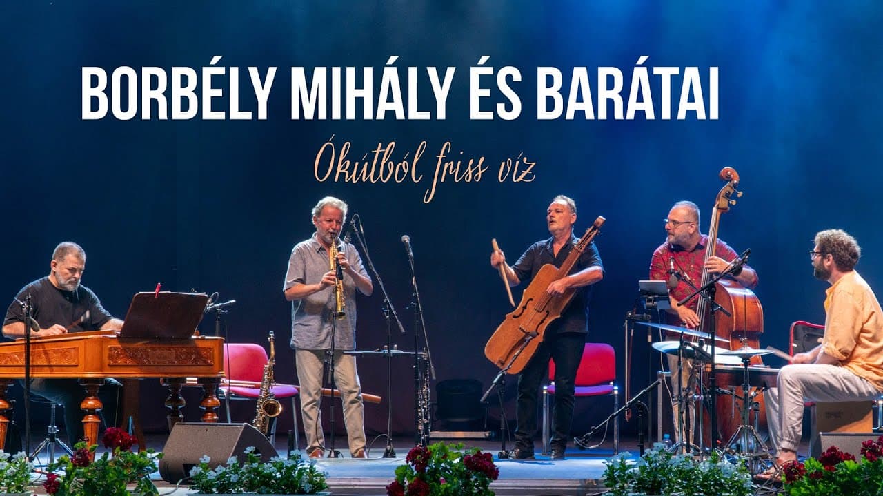 Borbély Mihály és barátai - Ókútból friss víz