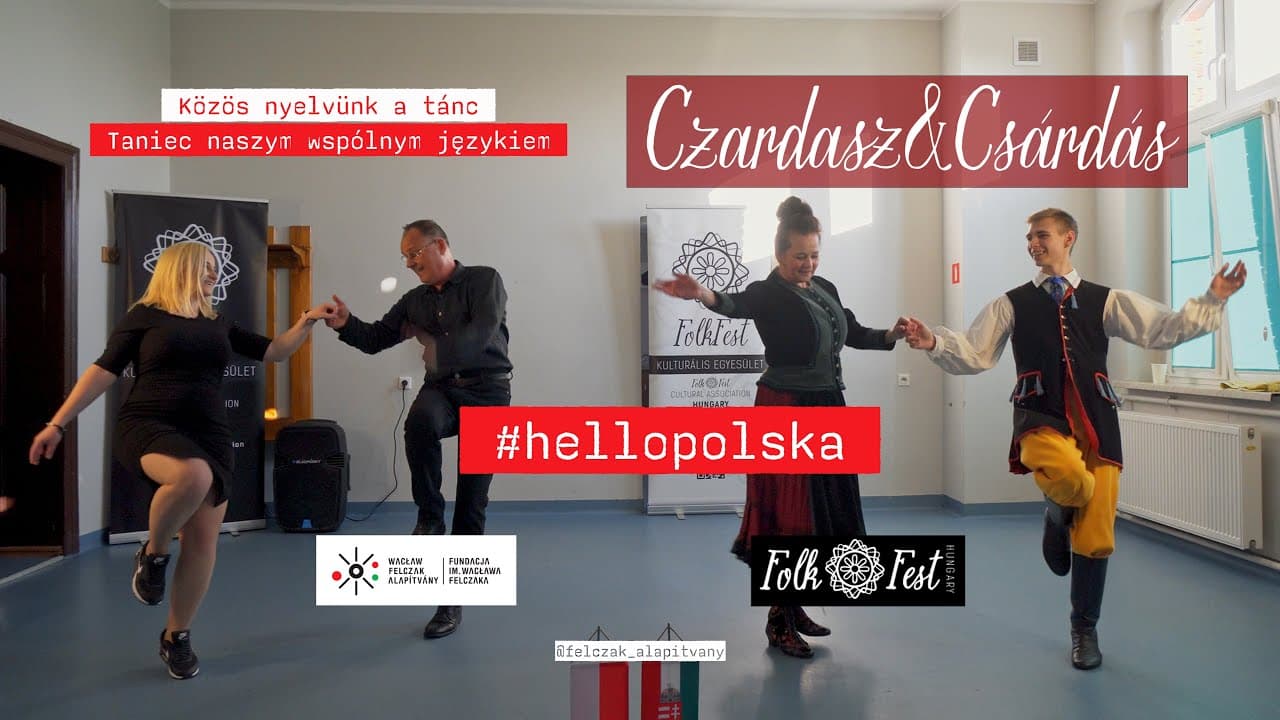 Czardasz & Csárdás - Közös nyelvünk a tánc // Taniec naszym wspólnym językiem